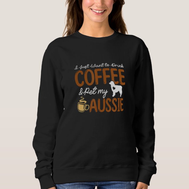 Sudadera Funny Coffee Lover Cute Dog Owner Australian Sheph (Anverso)