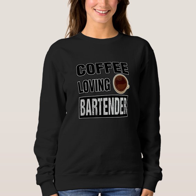 Sudadera Funny COFFEE LOVING BARTENDER Design (Anverso)