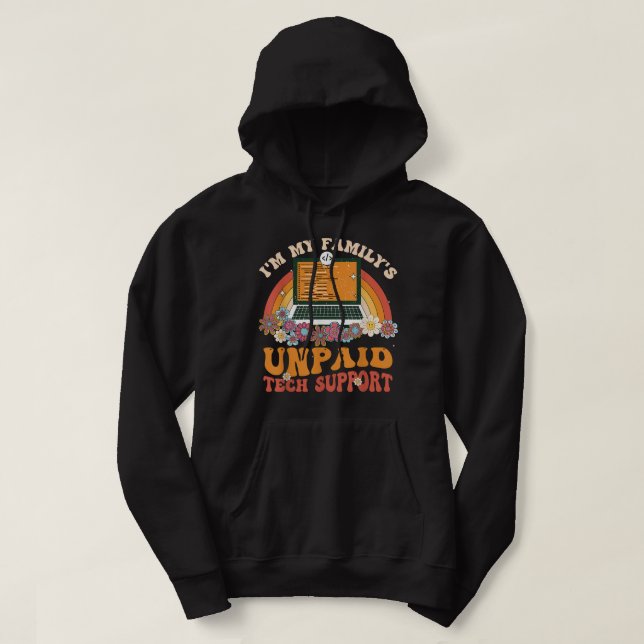 Sudadera Funny Computer Engineer Im My Familys Unpaid Tech (Diseño del anverso)