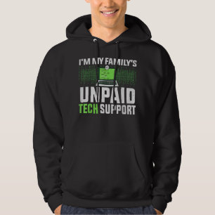 Sudadera Funny Computer Engineer Im My Familys Unpaid Tech