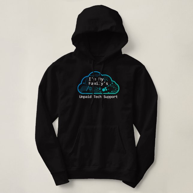 Sudadera Funny Computer Tech Im mi familia soporte técnico  (Diseño del anverso)