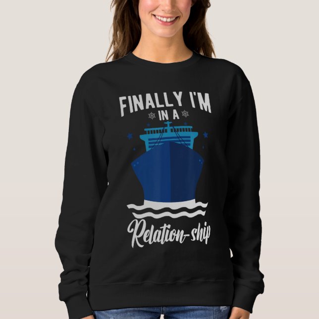 Sudadera Funny Cruising Cruise Ship Finally I'm In A Relati (Anverso)