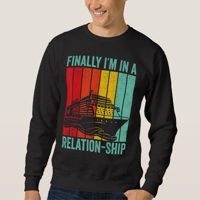 Sudadera Funny Cruising Retro Finally I'm In A Relation-Shi (Anverso)