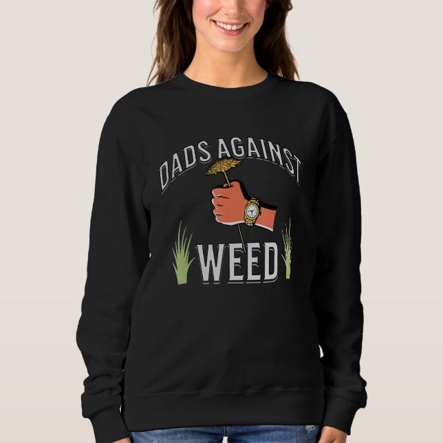Sudadera Funny Dads Against Weed Father's Day Lawn Mowing L (Anverso)