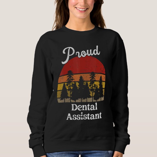 Sudadera Funny Dental Assistant Shirts Job Title Profession (Anverso)
