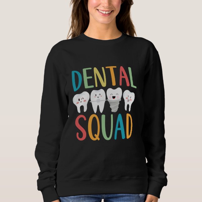 Sudadera Funny Dental Squad Feliz Sonrisa Dientes Para Dent (Anverso)