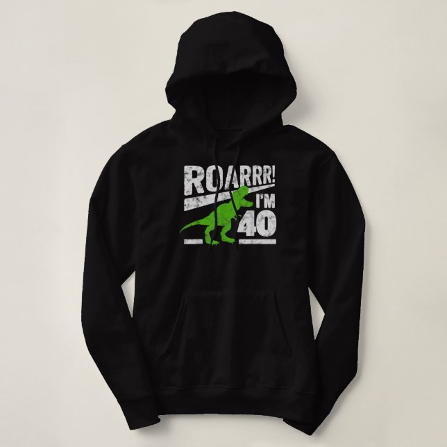 Sudadera Funny Dinosaurio T-Rex de 40 años (Diseño del anverso)
