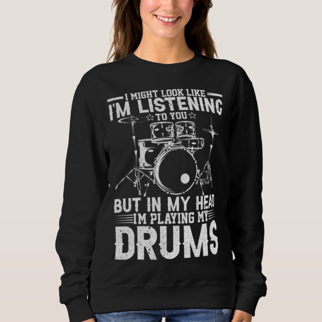 Sudadera Funny Drummer Drum Player Percussion Lover (Anverso)