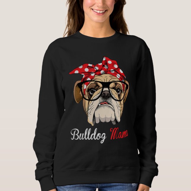 Sudadera Funny English Bulldog Mama for Bulldog Lovers (Anverso)
