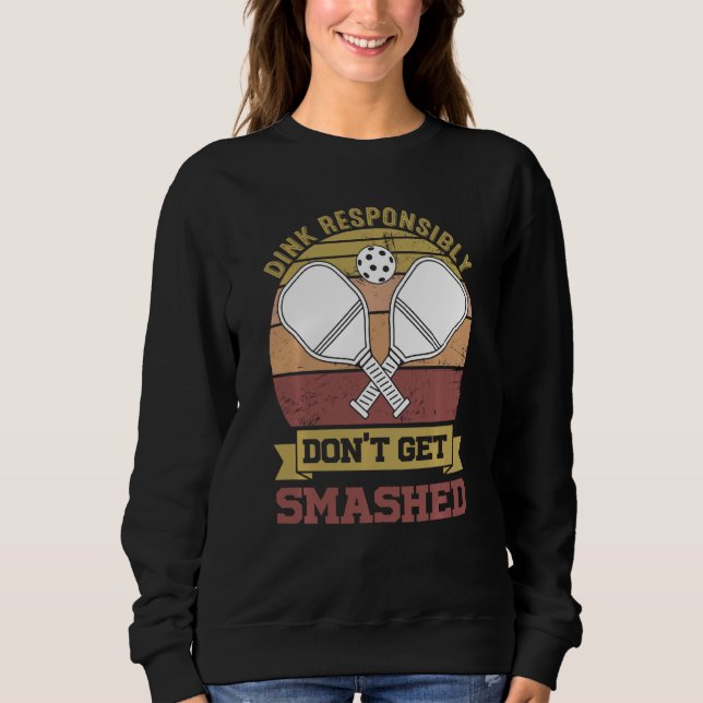 Sudadera Funny Equipo de Pickleball Clothing Dink Responsab (Anverso)