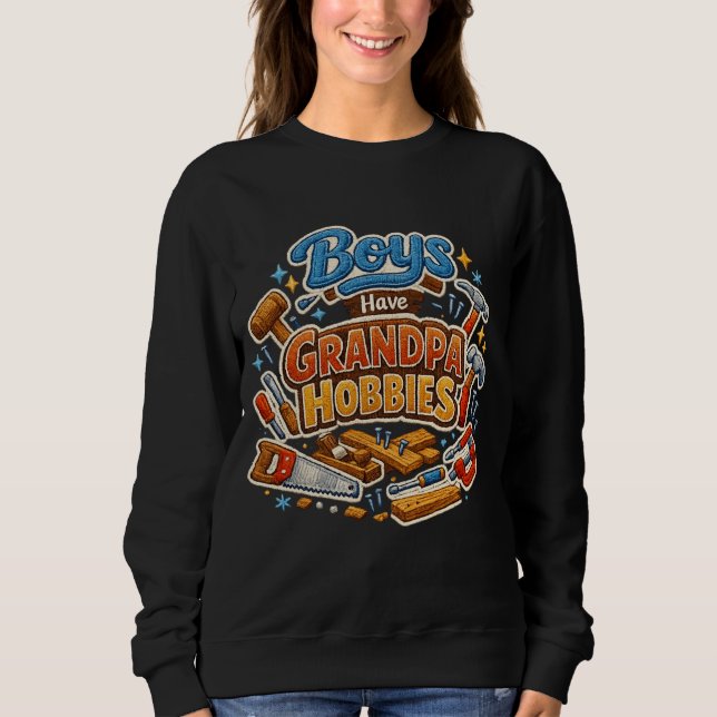 Sudadera Funny Era Boys Have Grandpa Hobbies PNG Granny (Anverso)