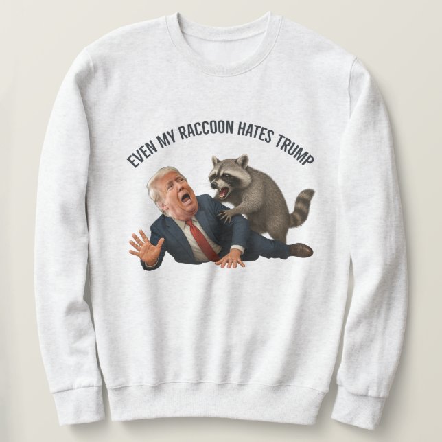 Sudadera Funny Even My Raccoon Loves Trump 2025 Anti-Trump  (Anverso del diseño)