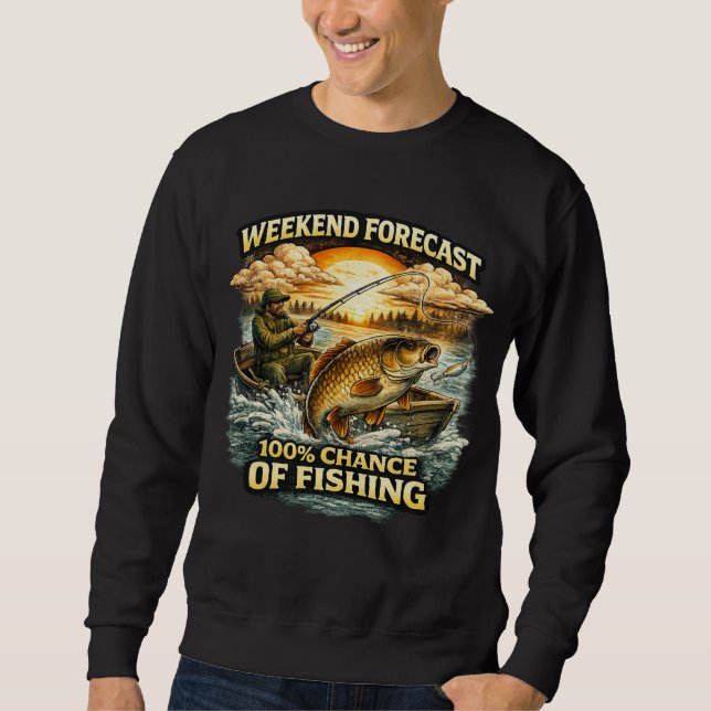 Sudadera Funny Fishing T-Shirt – Weekend Forecast 100% Chan (Anverso)