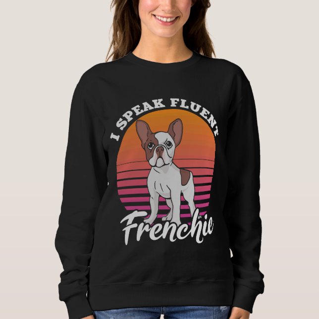 Sudadera Funny French Bulldog Lovers Dog Frenchie (Anverso)
