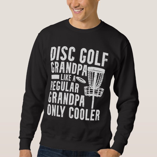 Sudadera Funny Frisbee Disk Golf Grandpa Frolf Disk Golfing (Anverso)