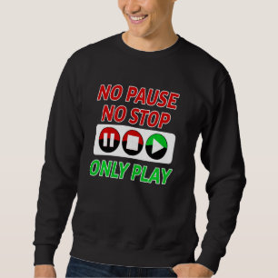 Sudadera Funny Gamer Boy Chica de videojuego Jugador Pausar