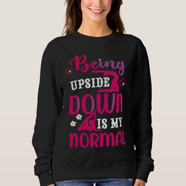 Sudadera Funny Girls Upside Down is my Normal Gymnastics Gi (Anverso)