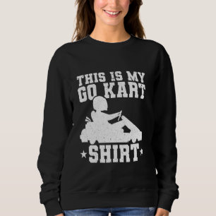 Sudadera Funny Go Kart Carreras - Race Car Kart Racer