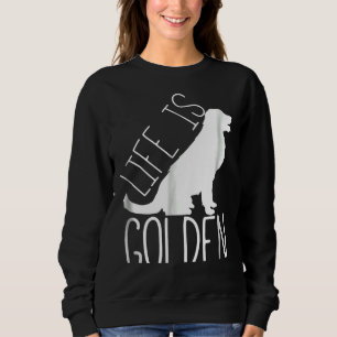 Sudadera Funny Golden Retriever Life Is Golden Goldie Nice