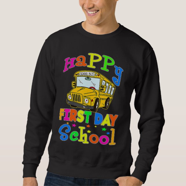 Sudadera Funny Happy First Day Of School Bus Driver Driving (Anverso)