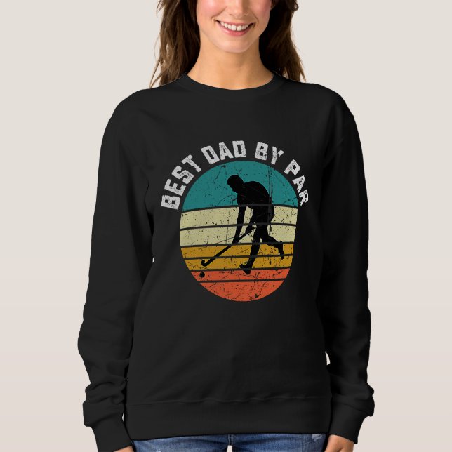Sudadera Funny Hockey Best Dad By Par Frisbee Father's Day  (Anverso)