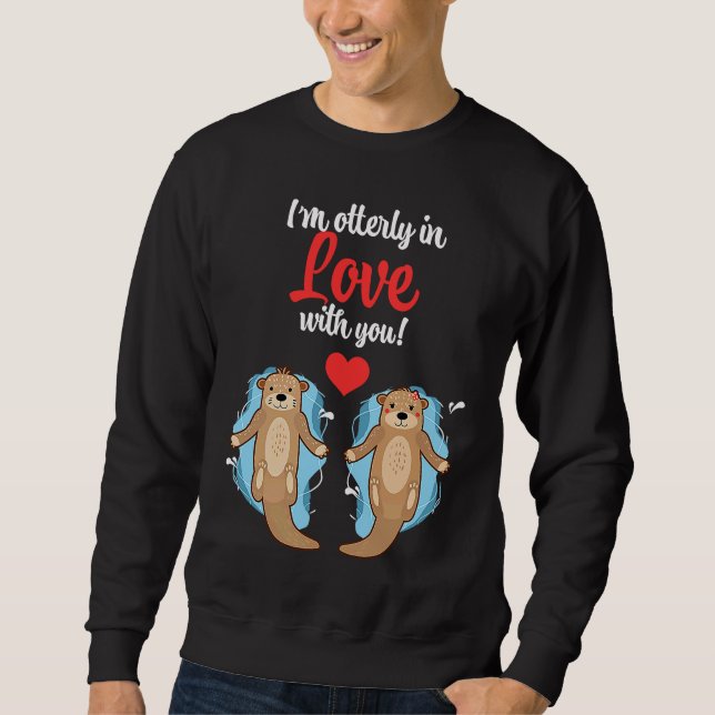 Sudadera Funny I Am Otterly In Love With You Cute Couple Co (Anverso)