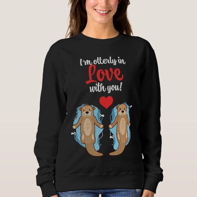 Sudadera Funny I Am Otterly In Love With You Cute Couple Co (Anverso)