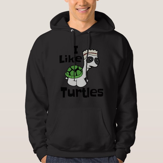 Sudadera Funny I like Turtles with Cute Cartoon Baby Tortoi (Anverso)