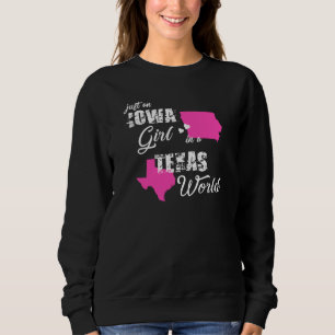 Sudadera Funny Iowa Es Sólo Un Chica De Iowa En Texas