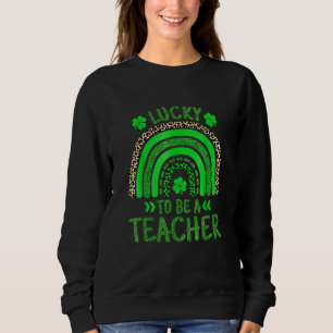 Sudadera Funny L Ucky Para Ser Profesor St Patricks Day R A