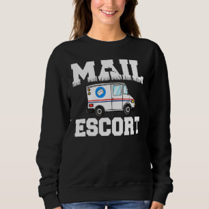 Sudadera Funny Mail Escort Postman Servicio Postal Mailman