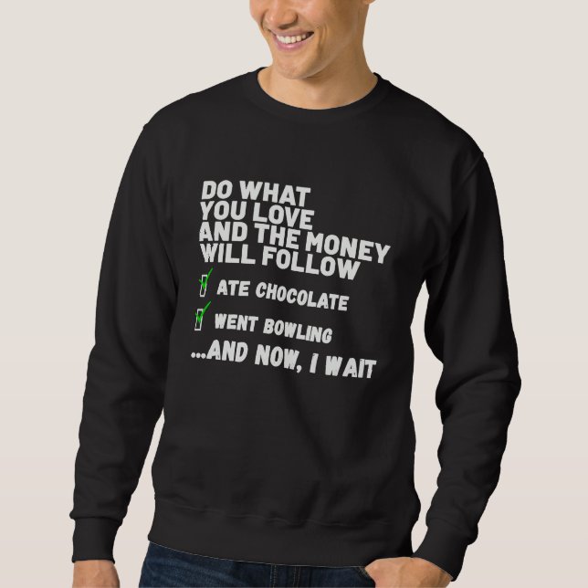 Sudadera Funny  Mens Womens Christian Prayed Went Bowling   (Anverso)