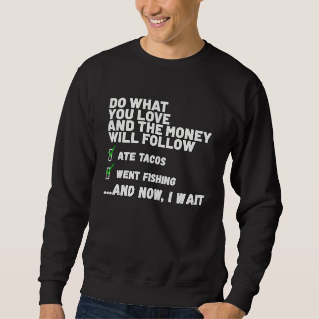 Sudadera Funny  Mens Womens Christian Prayed Went Fishing   (Anverso)