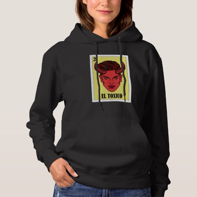 Sudadera Funny Mexican Design - El Toxico (Anverso)