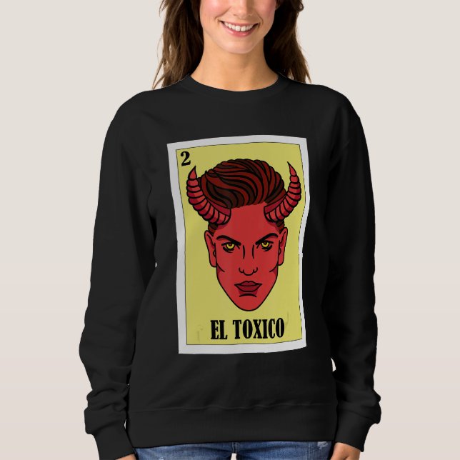 Sudadera Funny Mexican Design - El Toxico (Anverso)