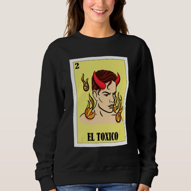 Sudadera Funny Mexican Design - El Toxico_1 (Anverso)