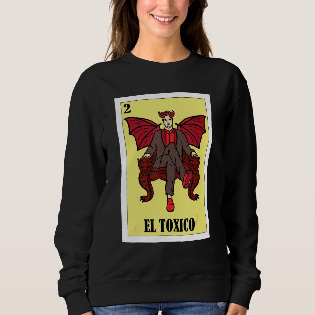 Sudadera Funny Mexican Design - El Toxico_2 (Anverso)
