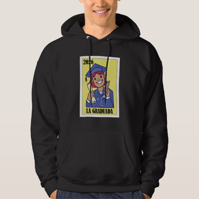 Sudadera Funny Mexican Design for Graduation - La Graduada  (Anverso)