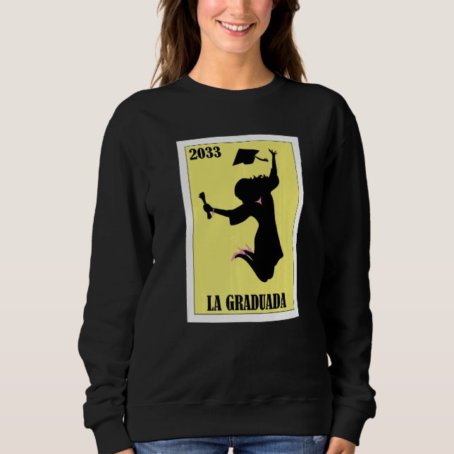 Sudadera Funny Mexican Design for Graduation - La Graduada  (Anverso)