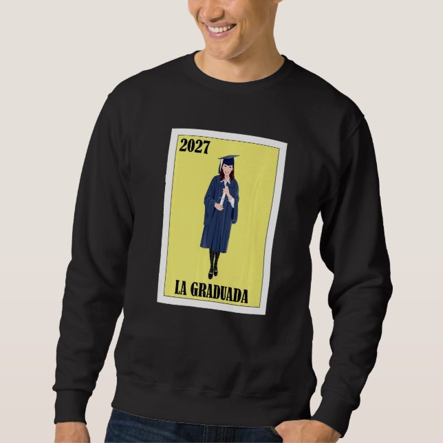 Sudadera Funny Mexican Design for Graduation - La Graduada  (Anverso)