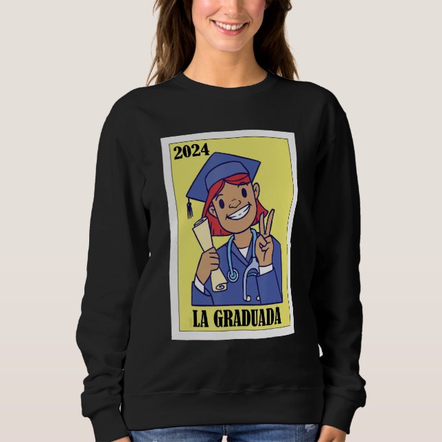 Sudadera Funny Mexican Design for Graduation - La Graduada  (Anverso)