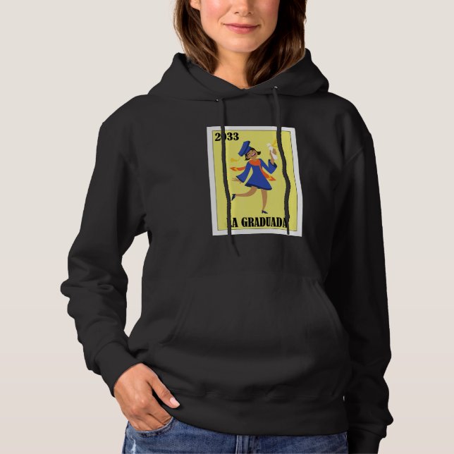 Sudadera Funny Mexican Design for Graduation - La Graduada  (Anverso)