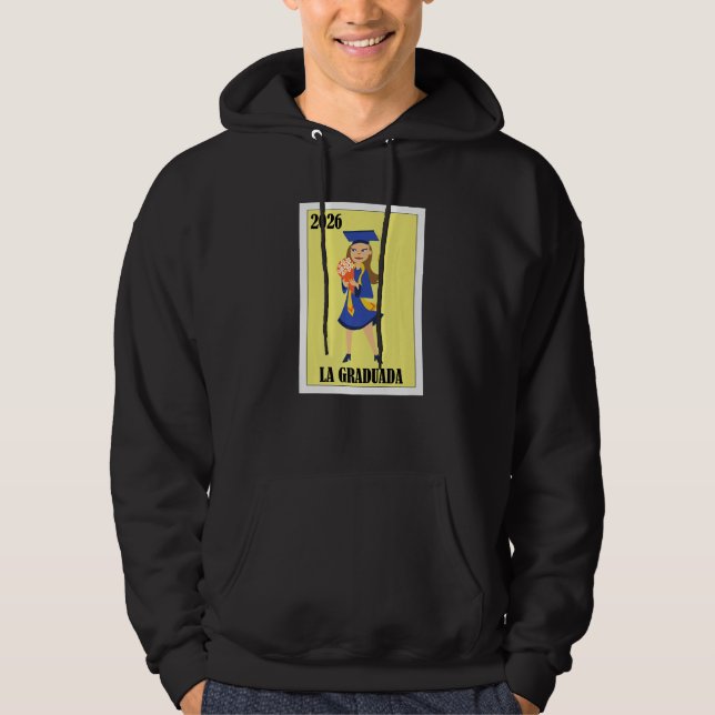 Sudadera Funny Mexican Design for Graduation - La Graduada  (Anverso)