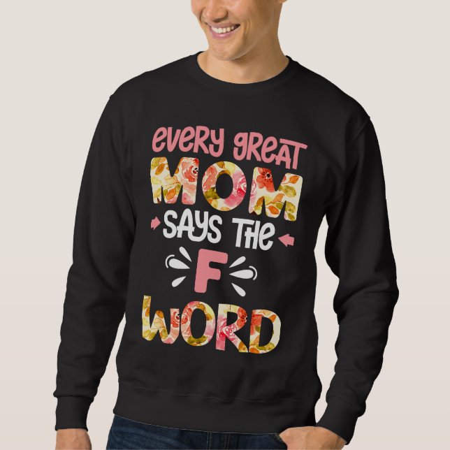 Sudadera Funny Mom  Fun Quote Sayings Floral Graphic Plus S (Anverso)