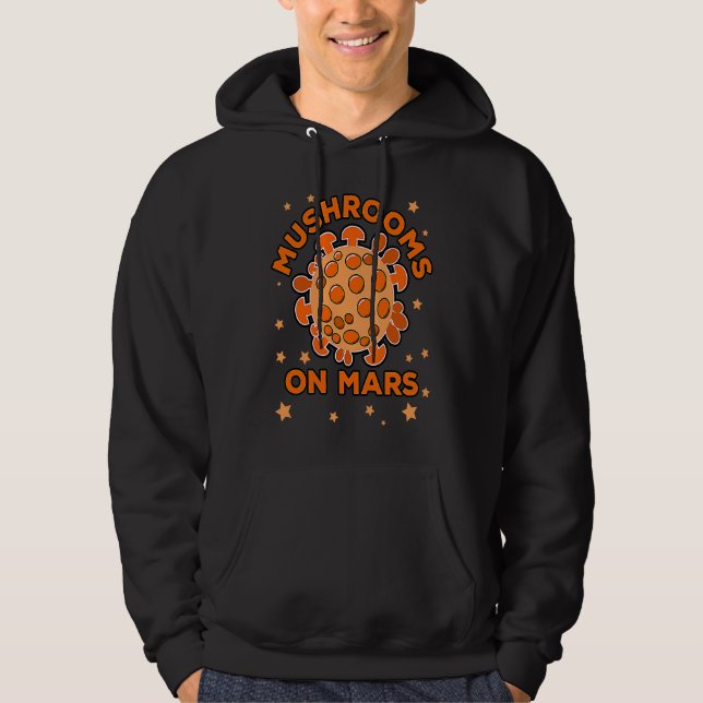Sudadera Funny mushroom foraging, Mushrooms on Mars (Anverso)