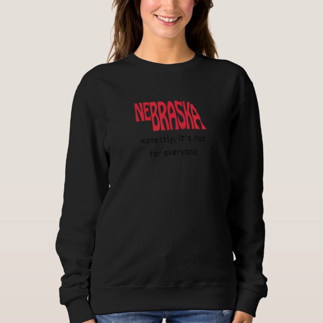 Sudadera Funny Nebraska Honestamente, no es para todos (Anverso)