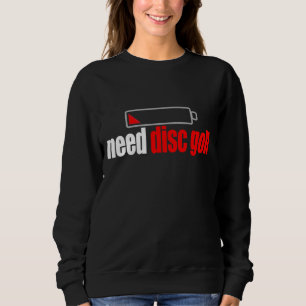 Sudadera Funny Need Disk Golf Ultimate Player Golf Desig