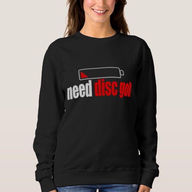 Sudadera Funny Need Disk Golf Ultimate Player Golf Desig (Anverso)