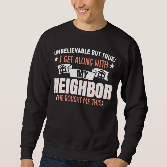Sudadera Funny Neighborhood Joke Neighbor (Anverso)