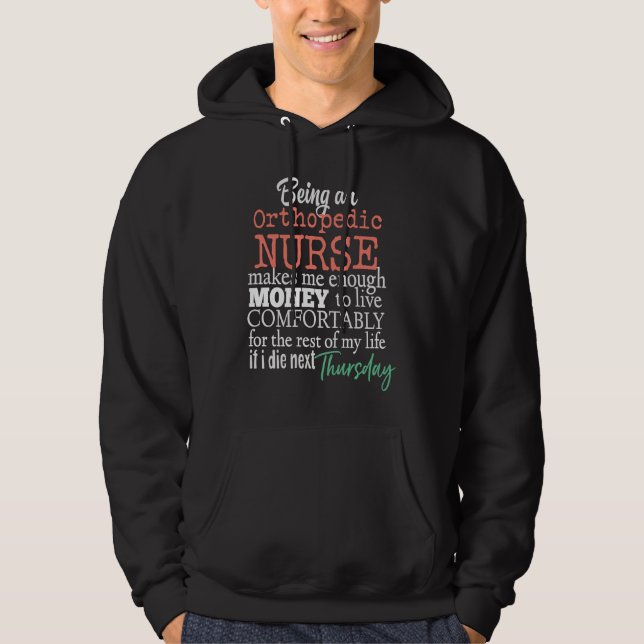 Sudadera Funny Orthopedic Nurse Nursing Scrubs Salary Joke  (Anverso)